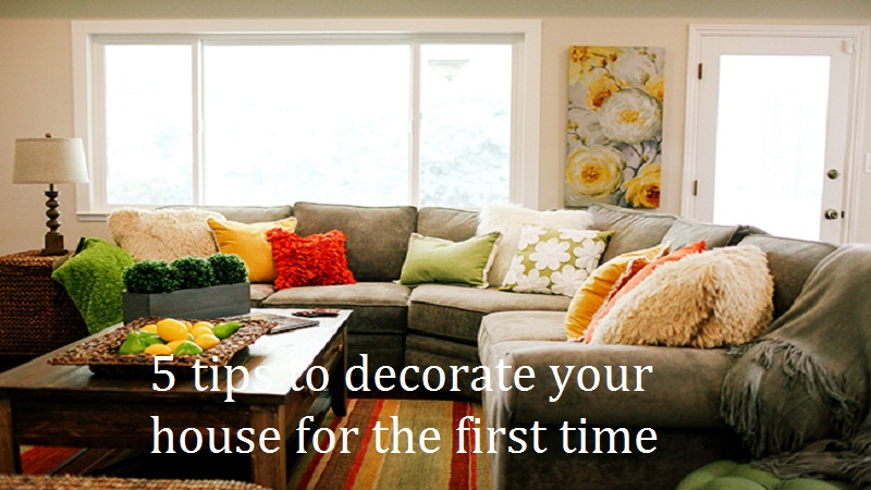 5 tips to decorate your house for the first time